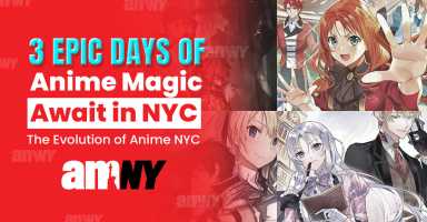3 Epic Days of Anime Magic Await in NYC 13 Anime NYC